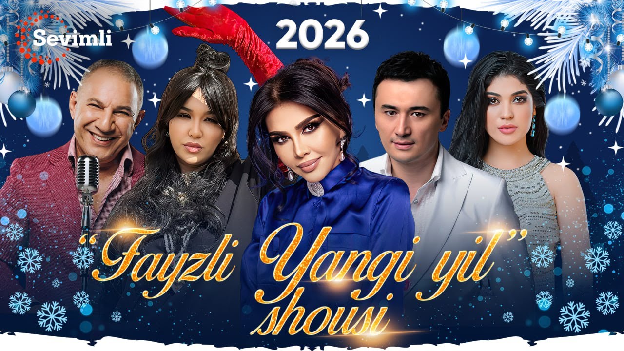 FAYZLI YANGI YIL SHOUSI 2026-YIL